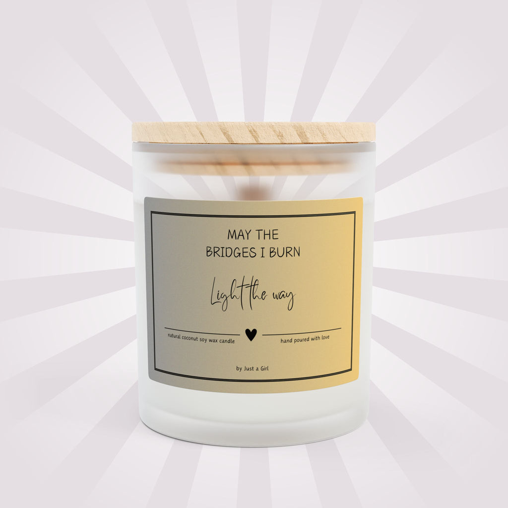 May the Bridges Burn